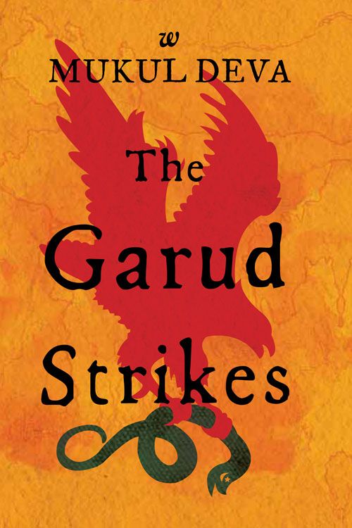 THE GARUD STRIKES by Mukul Deva