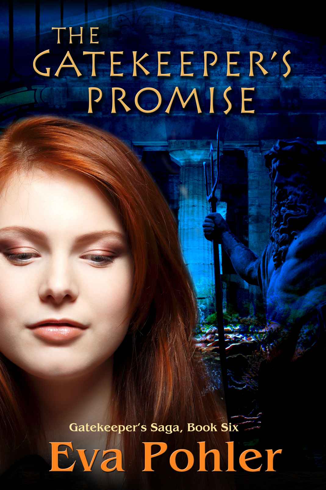 The Gatekeeper's Promise: Gatekeeper's Saga, Book Six (The Gatekeeper's Saga 6) by Eva Pohler