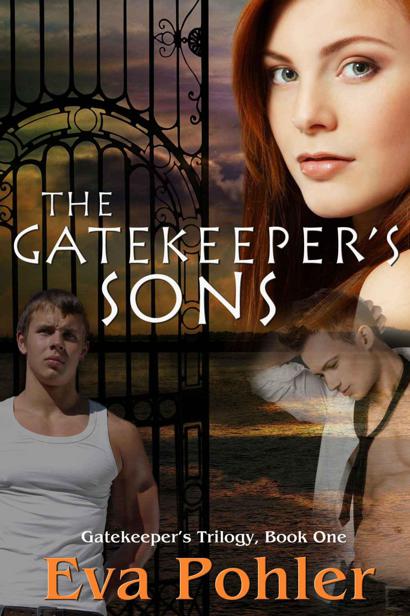 The Gatekeeper's Sons (The Gatekeeper's Trilogy) by Pohler, Eva