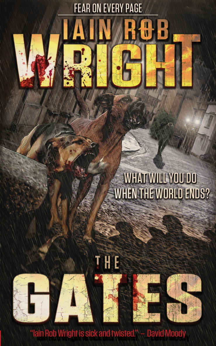 The Gates: An Apocalyptic Novel by Iain Rob Wright