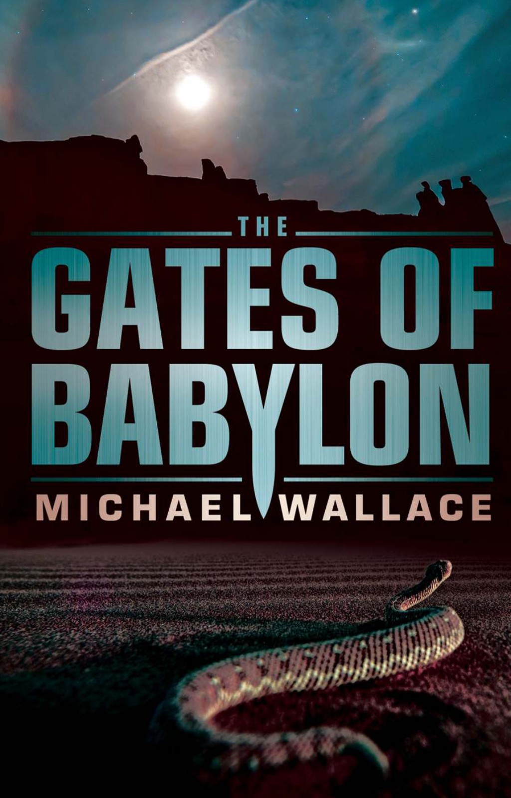 The Gates of Babylon by Michael  Wallace