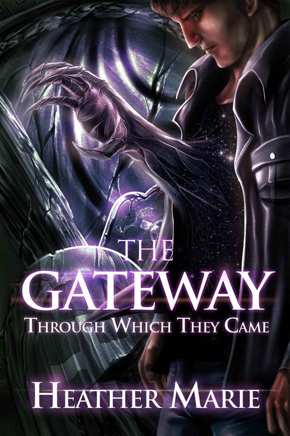 The Gateway Through Which They Came by Heather Marie