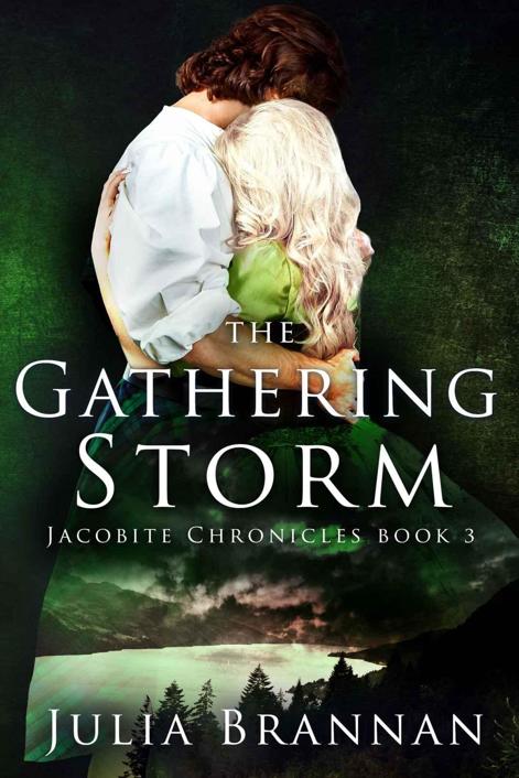 The Gathering Storm (The Jacobite Chronicles Book 3) by Julia Brannan