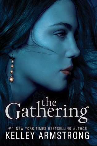 The Gathering (2011) by Kelley Armstrong
