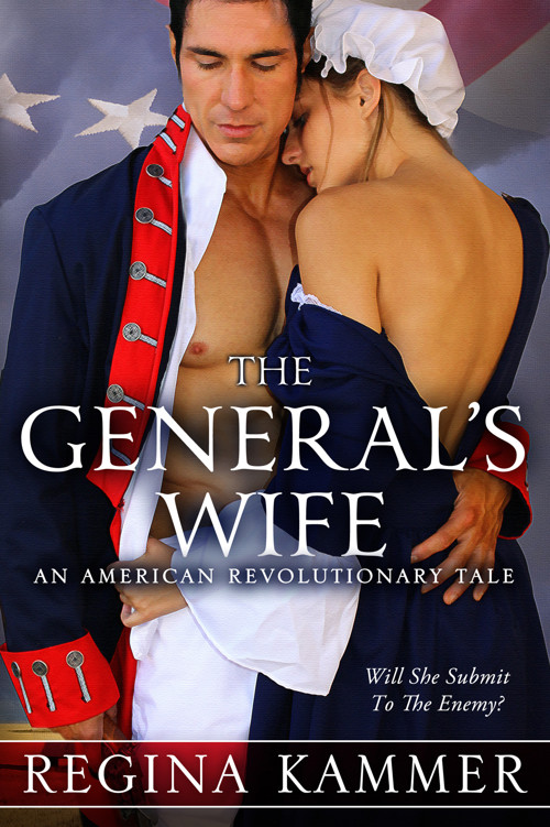 The General’s Wife: An American Revolutionary Tale by Regina Kammer