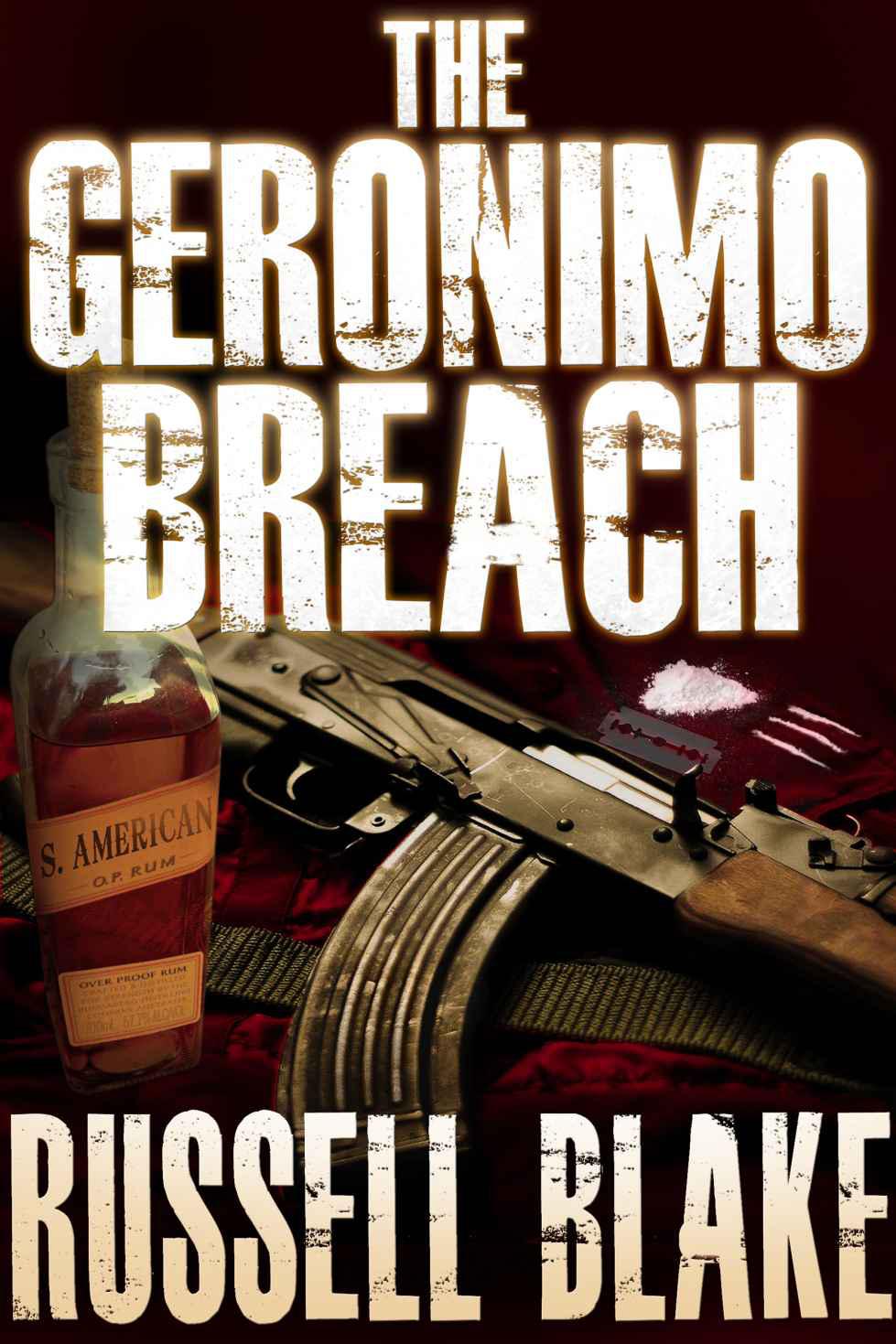 The Geronimo Breach by Russell Blake