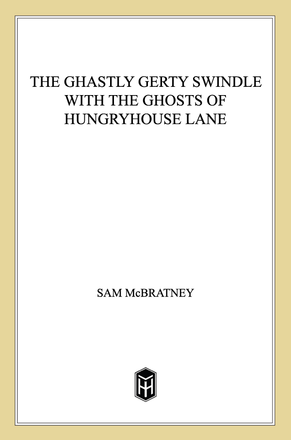 The Ghastly Gerty Swindle With the Ghosts of Hungryhouse Lane (2014)