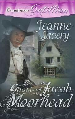 The Ghost and Jacob Moorhead by Jeanne Savery