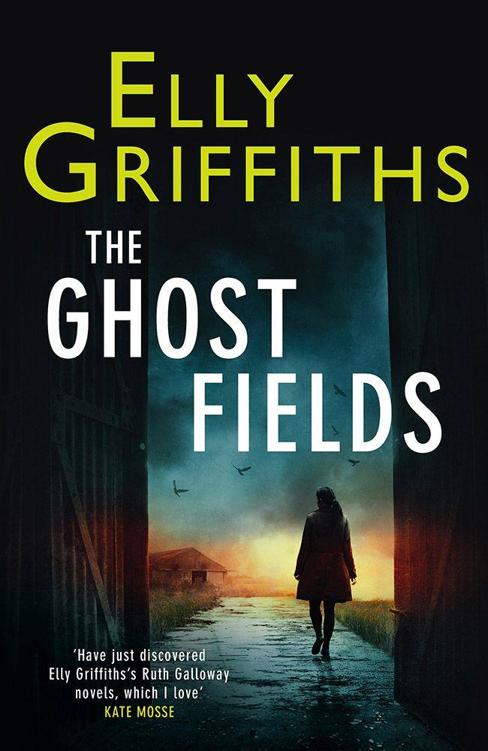 The Ghost Fields (Ruth Galloway) by Elly Griffiths