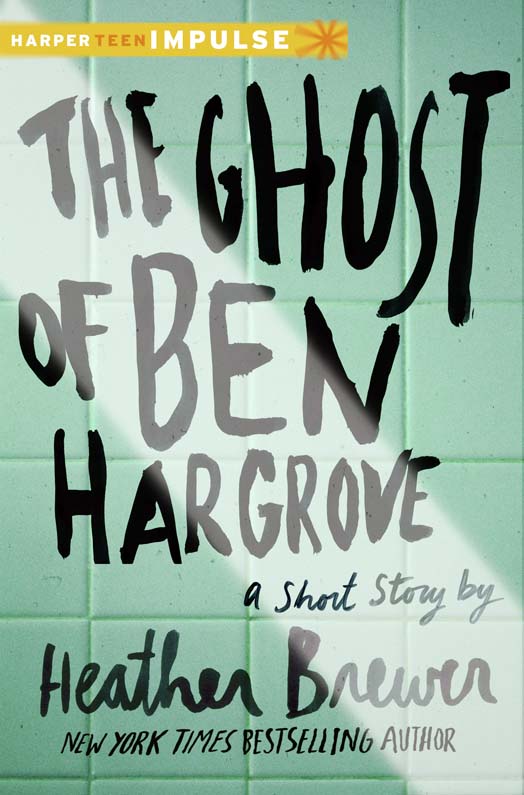 The Ghost of Ben Hargrove by Heather Brewer