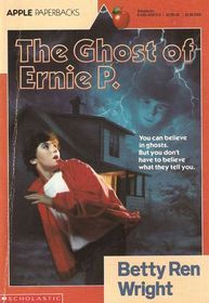 The Ghost of Ernie P. (1992) by Betty Ren Wright