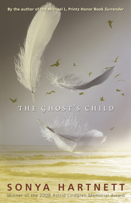 The Ghost's Child (2008) by Sonya Hartnett