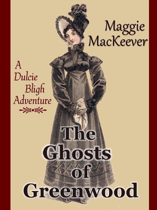 The Ghosts of Greenwood (2014) by Maggie Mackeever