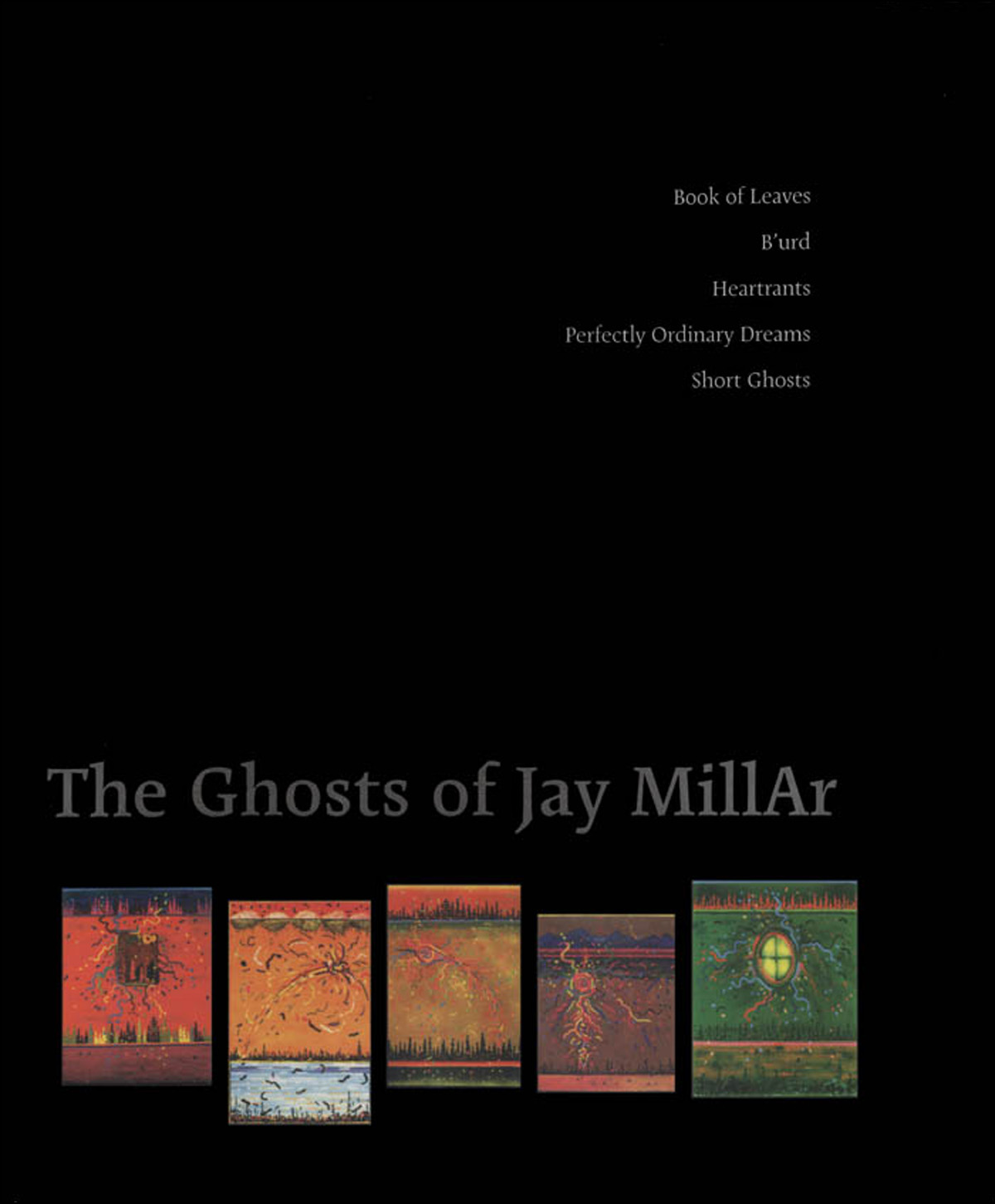 The Ghosts of Jay MillAr by Jay Millar