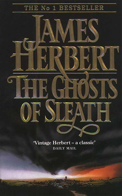 The Ghosts of Sleath by Herbert, James