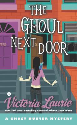 The Ghoul Next Door (2014) by Victoria Laurie