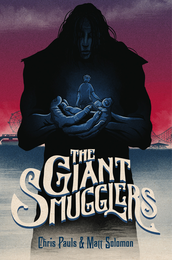 The Giant Smugglers by Matt Solomon