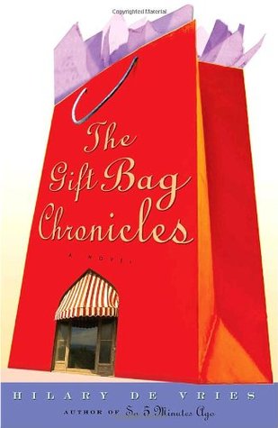 The Gift Bag Chronicles: A Novel (2005)