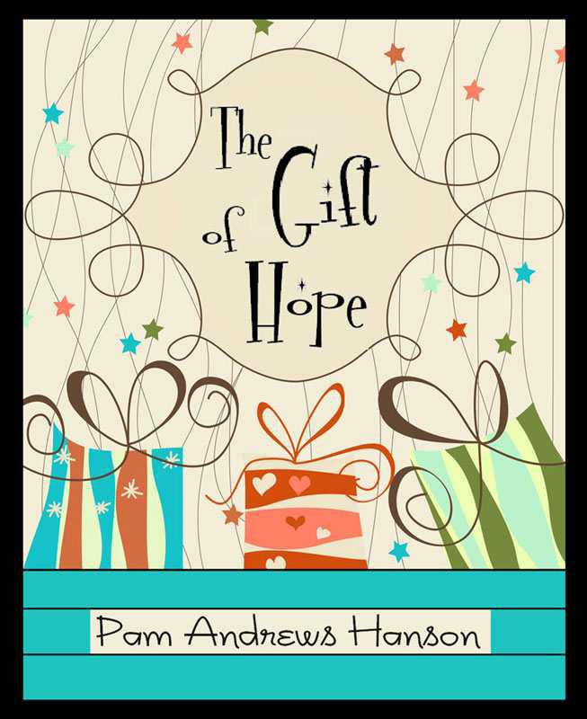 The Gift of Hope