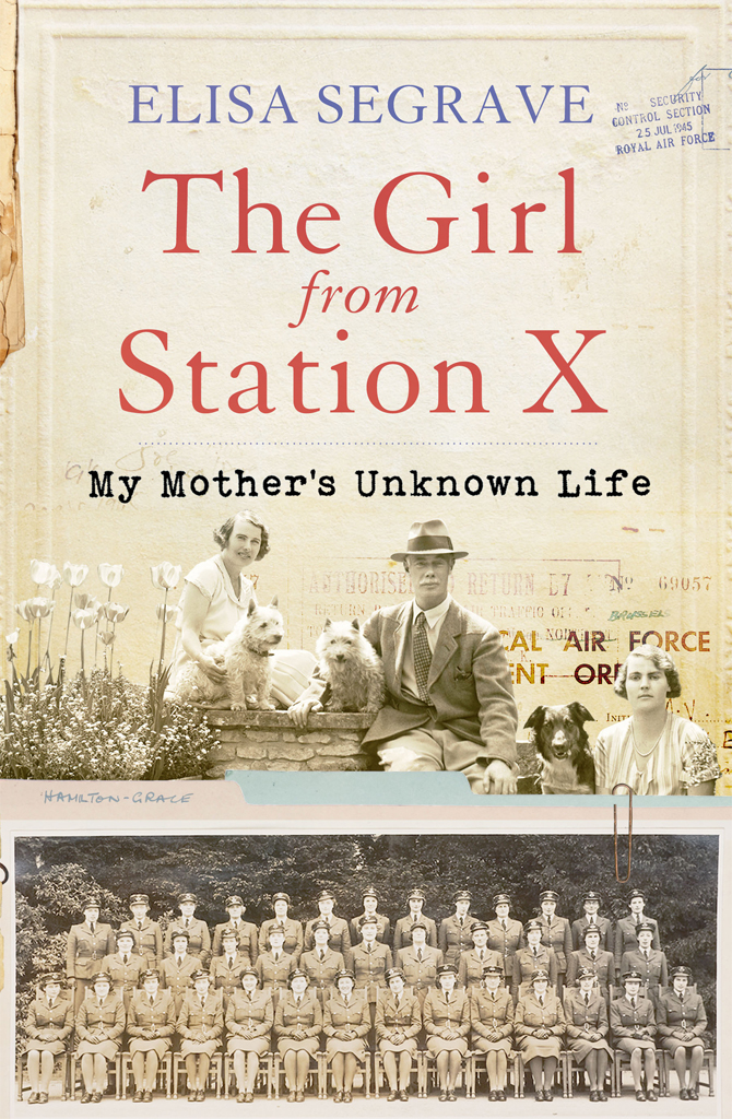 The Girl from Station X by Elisa Segrave