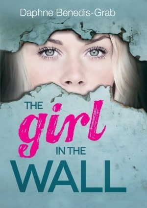 The Girl in the Wall (2012) by Daphne Benedis-Grab