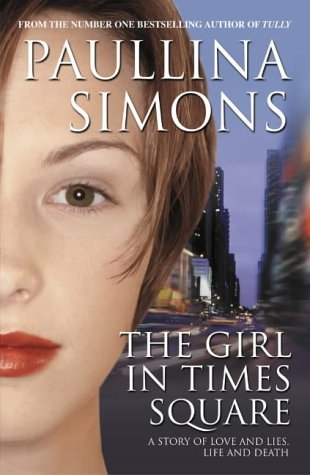 The Girl In Times Square (2004) by Paullina Simons