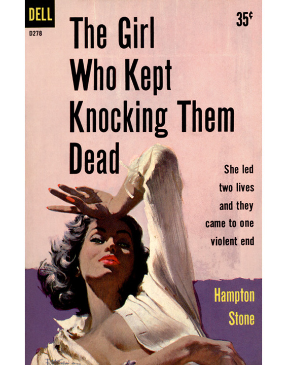 The Girl Who Kept Knocking Them Dead by Hampton Stone