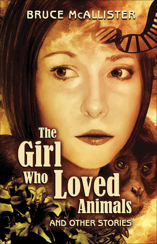 The Girl Who Loved Animals and Other Stories (2007)