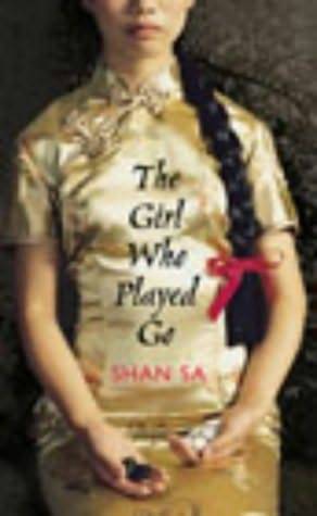 The Girl Who Played Go by Shan Sa