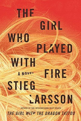 The Girl Who Played with Fire (2006) by Stieg Larsson