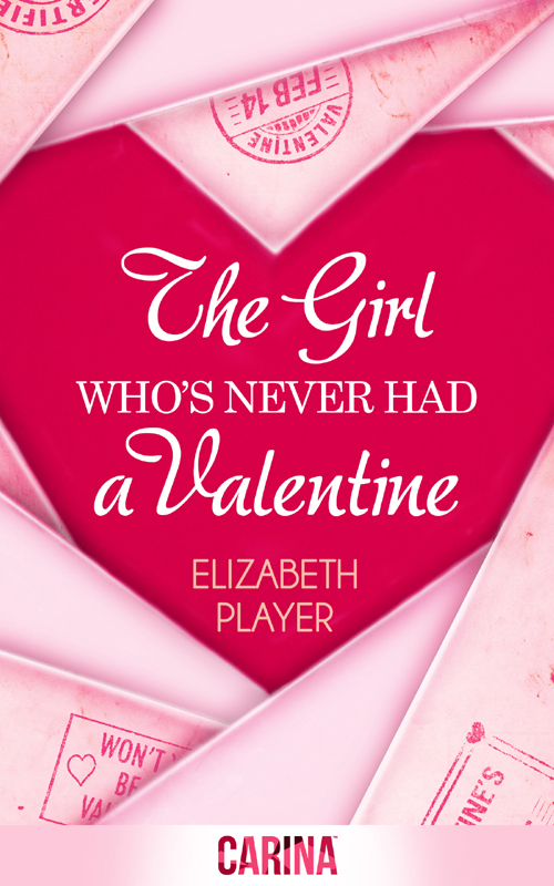 The Girl Who's Never Had a Valentine (2014) by Elizabeth Player