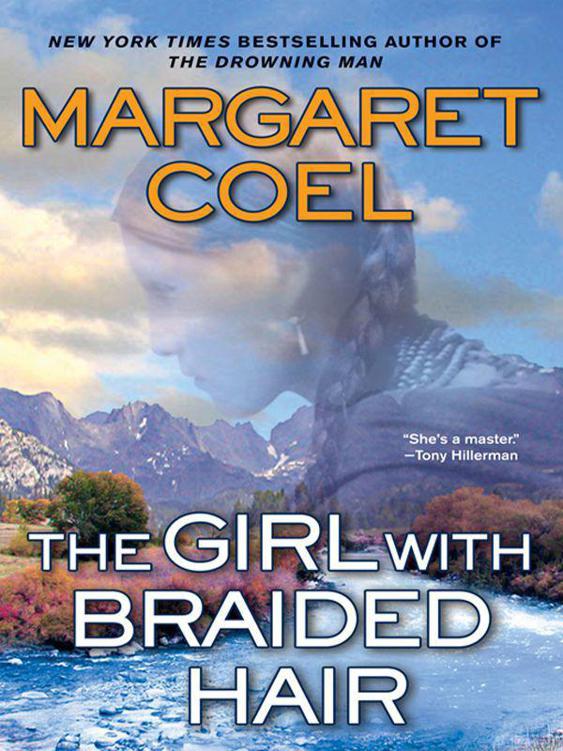 The Girl with Braided Hair (A Wind River Reservation Myste) by Coel, Margaret