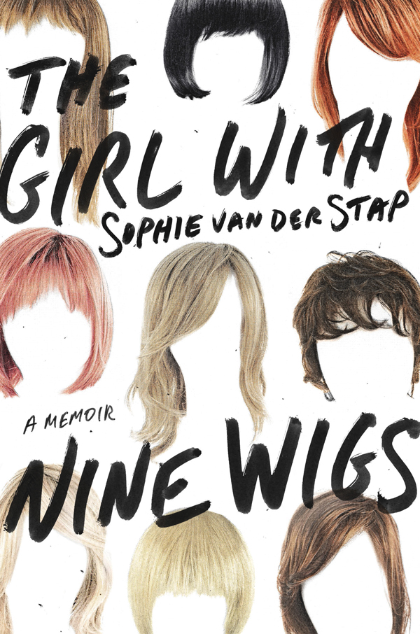 The Girl With Nine Wigs by Sophie van der Stap