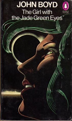 The Girl with the Jade Green Eyes (1979) by John Boyd