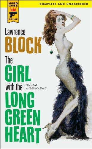 The Girl With the Long Green Heart by Block, Lawrence