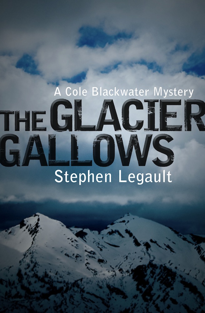 The Glacier Gallows by Stephen Legault