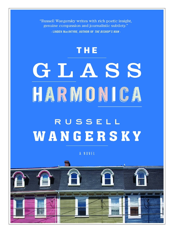 The Glass Harmonica (2010) by Russell Wangersky