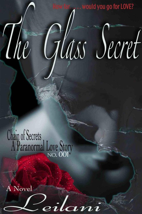 The Glass Secret (Chain of Secrets) by Bennett, Leilani