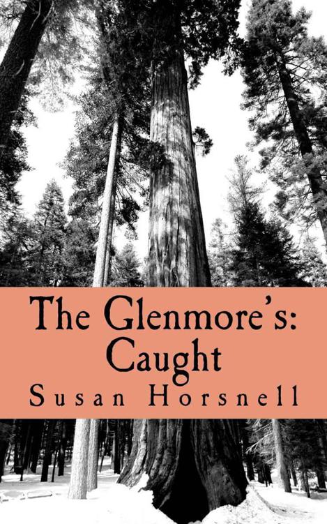 The Glenmore's: Caught