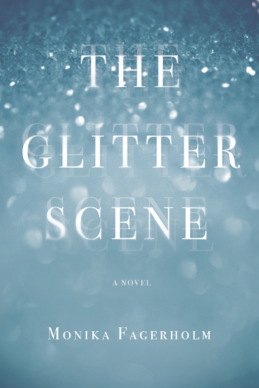 The Glitter Scene by Monika Fagerholm