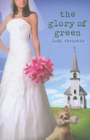 The Glory of Green (2011) by Judy Christie