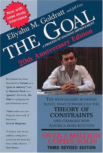 The Goal: A Process of Ongoing Improvement by Eliyahu Goldratt