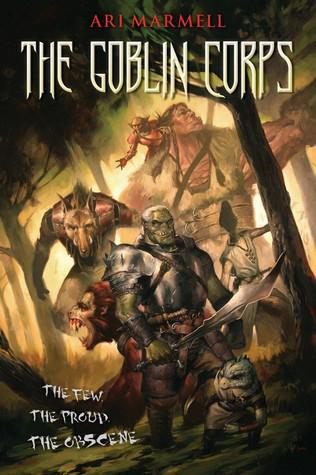 The Goblin Corps by Marmell, Ari
