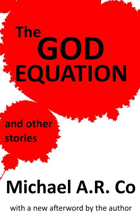 The God Equation and Other Stories by A.R. Co, Michael