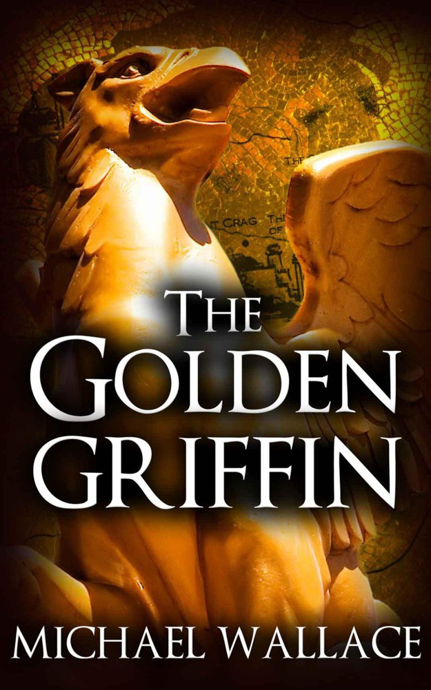 The Golden Griffin (Book 3) by Michael  Wallace