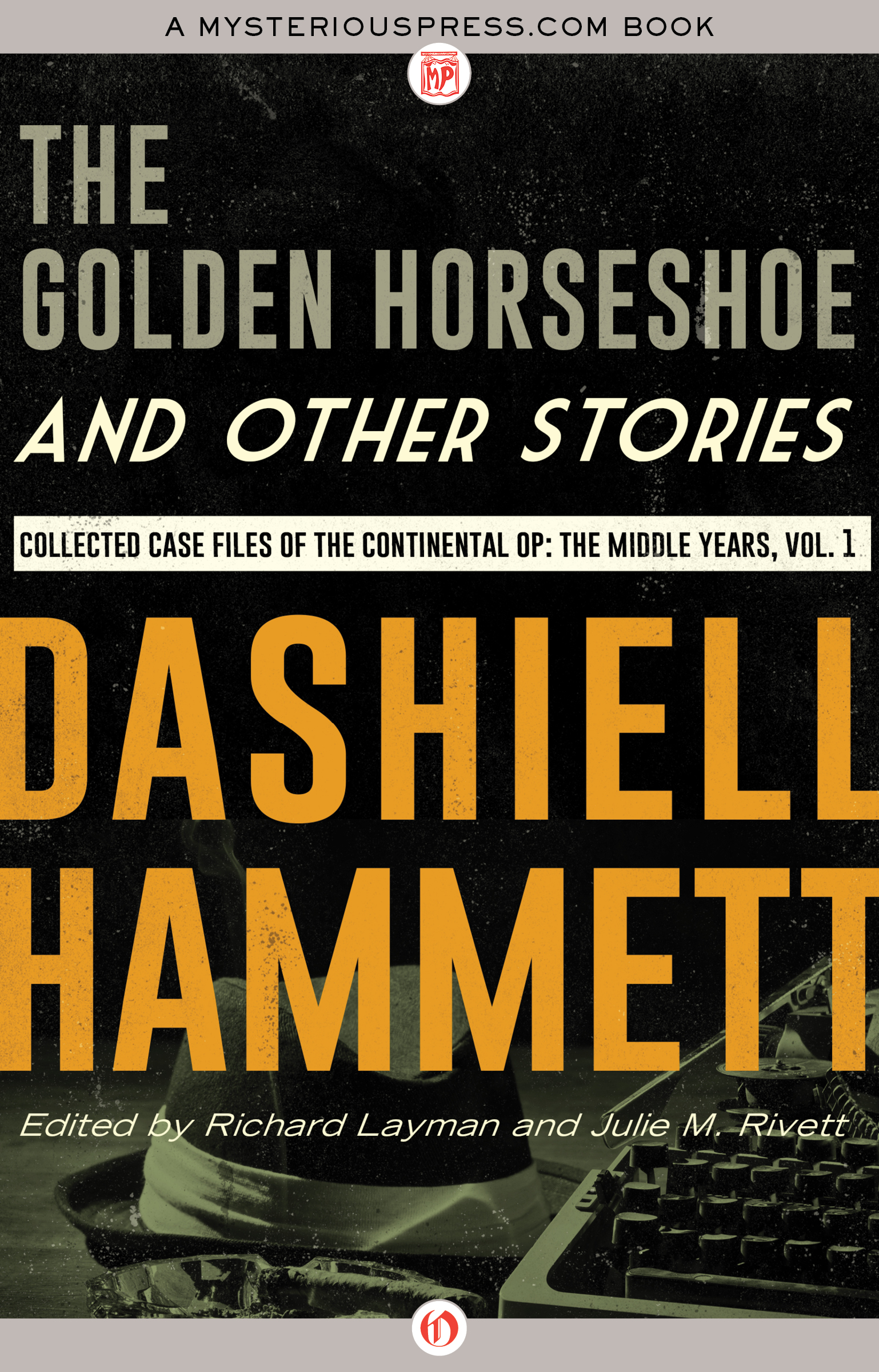 The Golden Horseshoe and Other Stories by Dashiell Hammett