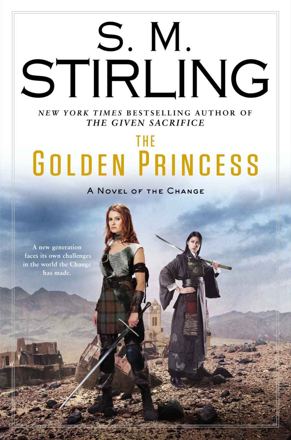 The Golden Princess: A Novel of the Change (Change Series) by S. M. Stirling