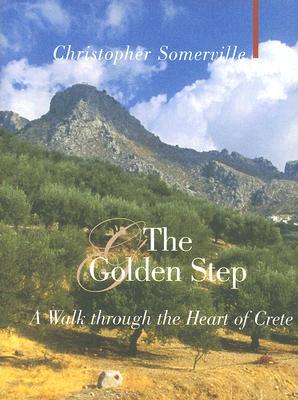 The Golden Step: A Walk through the Heart of Crete (2007)