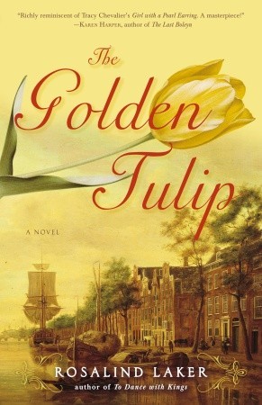 The Golden Tulip (2007) by Rosalind Laker