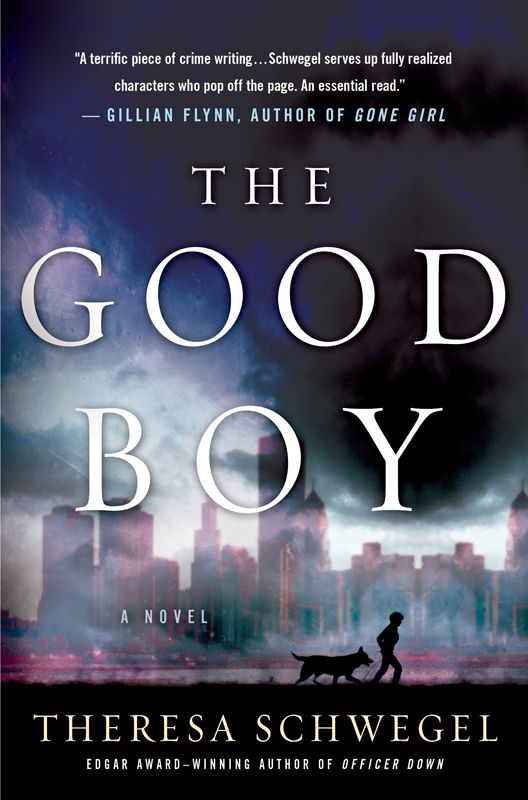 The Good Boy by Schwegel, Theresa